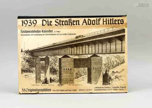 Reichsautobahn-Kalender, 2. Folge 1939. 53 Originalgraphiken von Otto Flechtner und FranzSiegele.