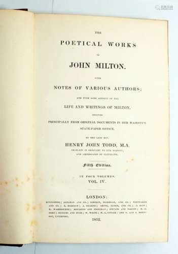 Todd (H J) The Poetical Works of John Milton, 5th ed. 4 vols., Rivingtons Longmans, etc.