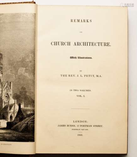 Petit (J L) Remarks on Church Architecture, 2 vols.