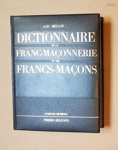 FRANC MACONNERIE \nMellor Alec \nDictionnaire de la …