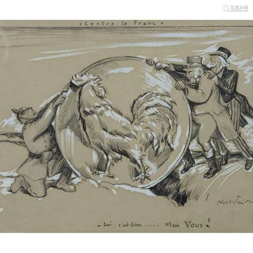 Abel FAIVRE (Lyon 1867-Nice 1945) Les attaques contre le Franc Plume et encre brune rehauts de gouache blanche Signé en bas à...