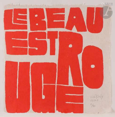 Pierre SZÉKELY (1923 2001) Rouge, 1978 Sérigraphie…