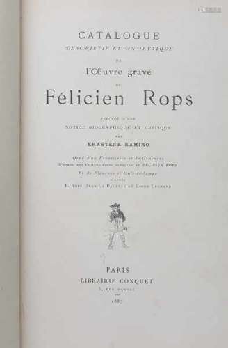 E. Ramiro, E. (ed.) - Catalogue descriptive et analytique de l'oeuvre gravé de Félicien Rops +