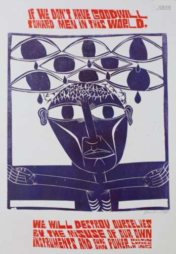 Paul Peter Piech - 'If we don't have goodwill toward men in this world…', linocut, signed and