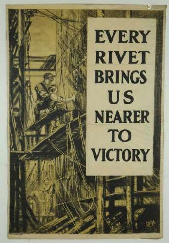 Every Rivet Brings Us Nearer To Victory. WWI.