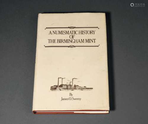 1981年詹姆斯·史威尼（James O.Sweeny）著《伯明翰造币厂史》一册