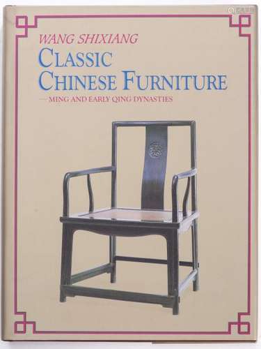 Wang Shixiang Classic Chinese Furniture - Ming and Early Qing Dynasties - Wang [...]