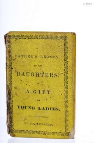 FATHER'S LEGACY to his DAUGHTERS by GREGORY 1840