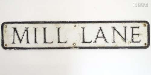 Stony Stratford, Bucks, Old Street Sign: An impressed and painted aluminium 'Mill Lane.