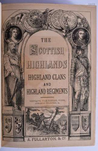 Scottish Highlands Volume 1 & 2, A Fullarton & Co, John