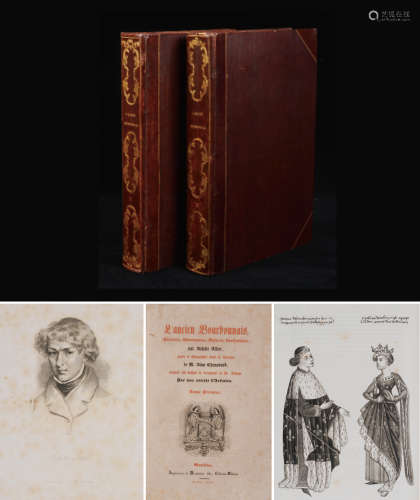 1833-1837年法国巴黎Moulins: Desrosiers fils出版《古代的波旁王朝的历史与古迹》小牛皮精装本一组两册。