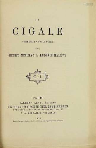 MEILHAC (H) HALEVY (L). THE CIGALE. Paris, Calmann…
