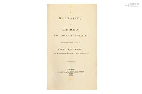 A FIRST EDITION NARRATIVE OF LORD BYRON LAST JOURNEY TO GREECE