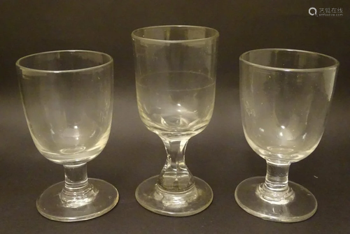 Three assorted Georgian rummer pedestal drinking