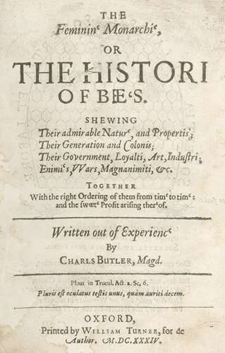 BEEKEEPING BUTLER (CHARLES) The Feminine Monarchie: or The Historie of Bees... Together with the ...