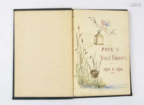 A copy of 'Puck's Yule Faggott', a selection from Puck's Post-Bag for 1873 & 1874, published by