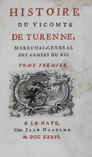 Histoire de Henri de la Tour D´Auvergne, Vicomte de Turenne: 4 Bände, Haag (La Haye) 1736, Band 1