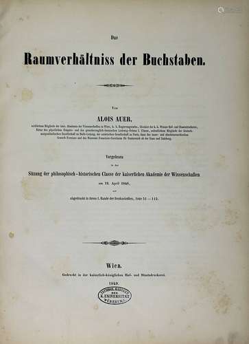 Auer, Alois, Das Raumverhältnis der Buchstaben, Denkschrift Wien 1849, vorgelesen in der Sitzung der