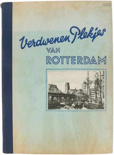 An album with various photographs and reproductions of Rotterdam right after the WWII airstrike