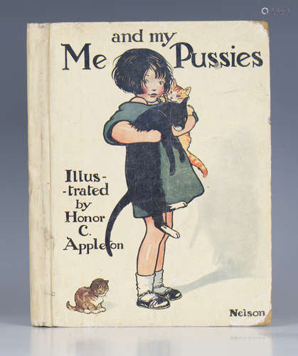 CHILDREN'S BOOK. - Honor C. APPLETON. Me and My Pussies. [London:] Thomas Nelson & Sons, Ltd., [