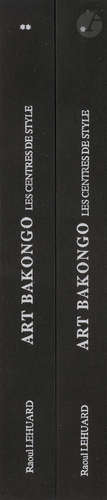 LEHUARD (Raoul)Art Bakongo - Les Centres de StyleÉditions Arts d'Afrique Noire, 1989In-4 dans un