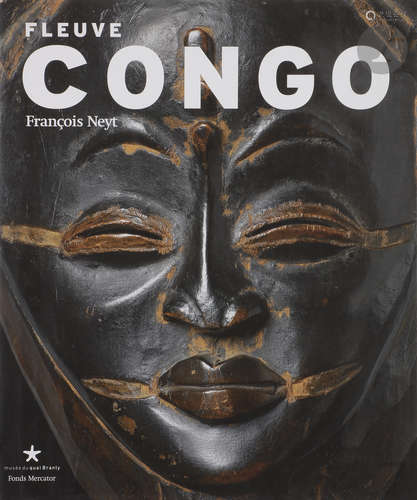 NEYT (François)Fleuve Congo - Arts d'Afrique centrale, correspondances et mutations des