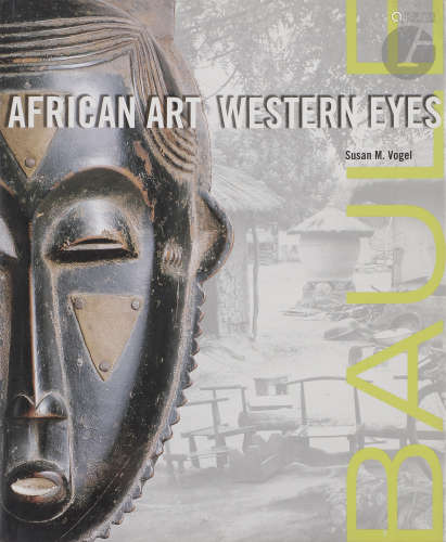 Ensemble de 4 ouvrages :VOGEL (SUSAN)Baule, African art western eyesPresses Universitaires de