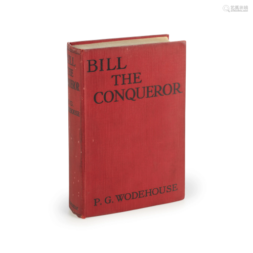 Wodehouse, P.G., Bill the Conqueror. His Inv…