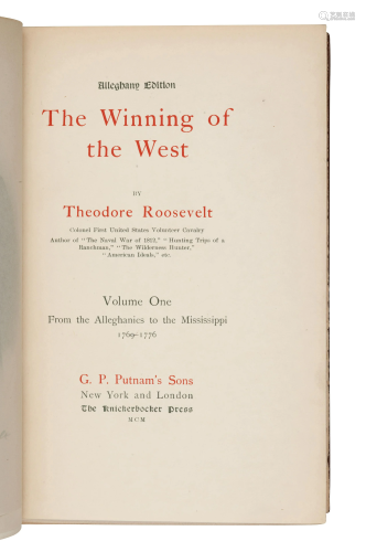 ROOSEVELT, Theodore. The Winning of…