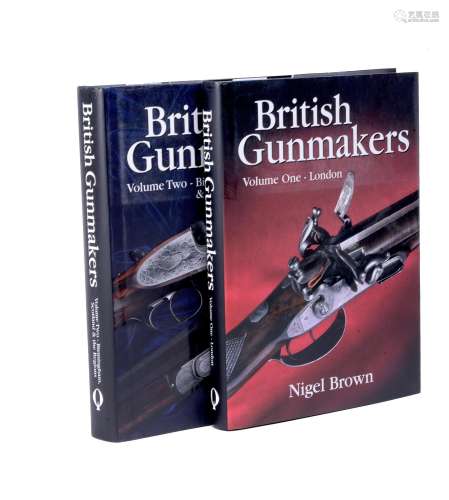 Brown, Nigel; British Gunmakers vols. 1 & 2