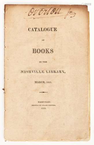 Catalog of Books in the Nashville Library, 1825, John Overton's copy