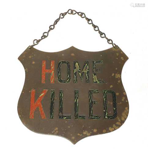 A brass and painted butcher's shop sign 'Home Killed',