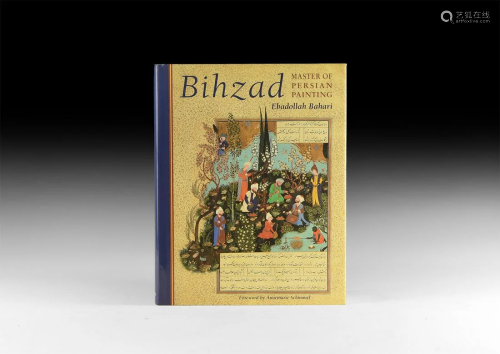 Bahari - Bihzad: Master of Persian Painting