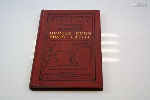 Book - Animals' Treatment First Aid of Horses, Dogs, Birds, Cattle published by Elliman, Sons &