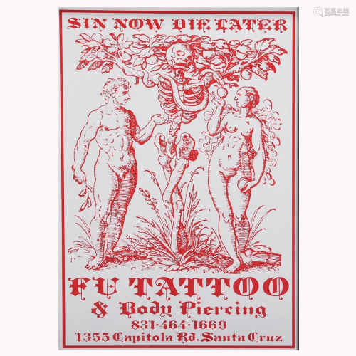 Sin Now Die Later FU Tattoo Poster, Santa Cruz CA.
