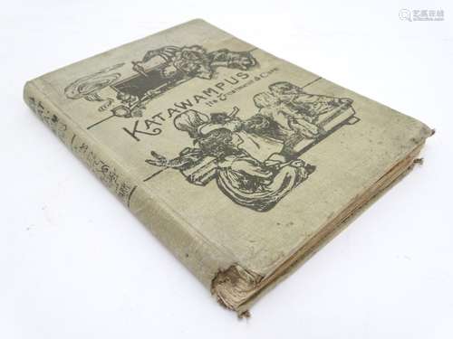 Book: Katawampus, Its Treatment & Cure, by His Honour Judge Edward Abbott Parry, illustrated by