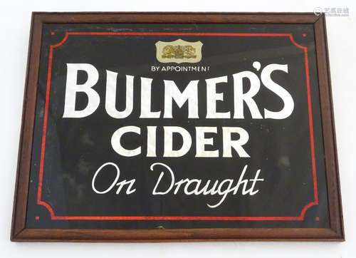 Kitchenalia: a mid-20thC framed public house/bar advertising sign for Bulmer's Cider, 8 5/8