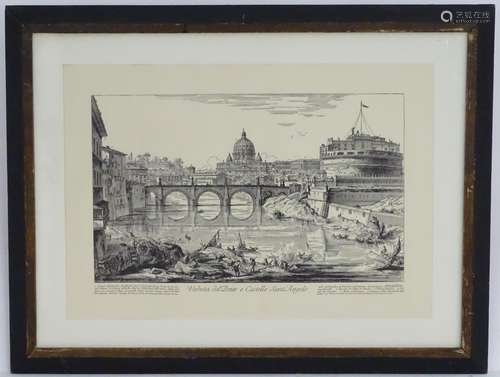 After Giovanni Battista Piranesi (1720 ? 1778), Veduta del Ponte e Castello Sant?Angelo,