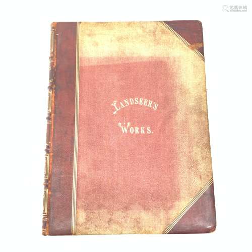 Landseer's Works, Vol I, comprising Forty-Four Steel Engravings and about Two Hundred Woodcuts, Lond