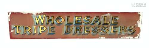 A Vintage reverse painting on glass advertising sign, detailed 'Wholesale Tripe Dressers', L19.5cm