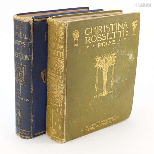 Two hardback books comprising Christina Rossetti poems, The Gresham Publishing Company and The