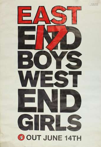 Large pop memorabilia poster, East End boys, West End girls East 17, out June the 14th, 150cm x