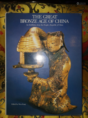 THE GREAT BRONZE AGE OF CHINA PUBLISHED I…