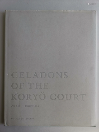 CELADON OF THE KORYO COURT PUBLISHED IN…