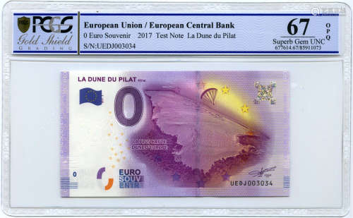 2017年欧洲中央银行“0”欧元纪念纸钞法国La Dune du Pilat(PCGS 67OPQ) 2017年