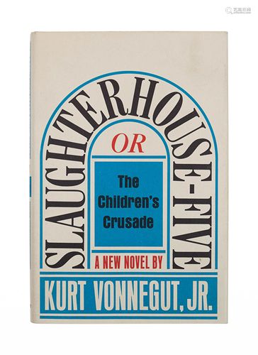 VONNEGUT, Kurt, Jr. (1922-2007). Slaughterhouse-F…