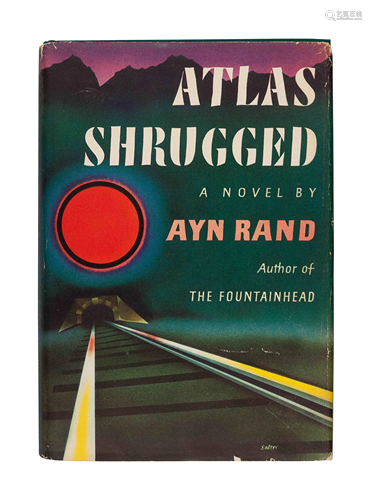 RAND, Ayn (1905-1982). Atlas Shrugged. New York: Ra…