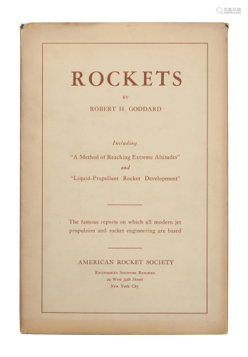 GODDARD, Robert H. (1882-1945). Rockets. New