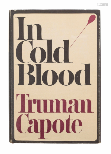 CAPOTE, Truman (1924-1984). In Cold Blood. New York: