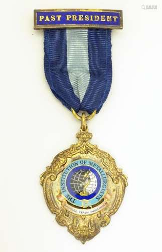 A Silver gilt and enamel medallion for 'Past President' of 'The Institution Of Metallurgists'.